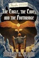 Hamelin Stoop: The Eagle, the Cave, and the Footbridge