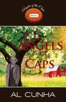 Angels of the Caps: Book 1 in the Series, Angels of the Caps