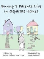 Bunny's Parents Live in Separate Homes
