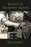 Knight in Tarnished Armor