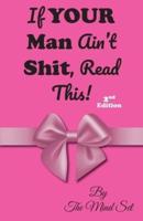 If Your Man Ain't Shit, Read This!