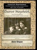 Dearest Maysheleh: Voices from the Holocaust
