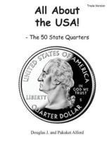 All About the USA! The 50 State Quarters Trade Version