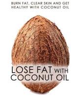 Lose Fat With Coconut Oil