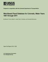 Web-Based Flood Database for Colorado, Water Years 1867 Through 2011