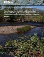 Water-Quality, Bed-Sediment, and Biological Data (October 2010 Through September 2011) and Statistical Summaries of Data for Streams in the Clark Fork Basin, Montana