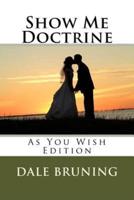 Show Me Doctrine