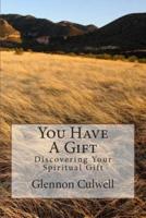 You Have a Gift