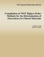 Compilation of Nist Higher-Order Methods for the Determination of Electrolytes in Clinical Materials