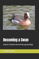 Becoming a Swan
