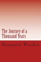 The Journey of a Thousand Years