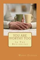 You Are Worthy Too