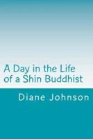 A Day in the Life of a Shin Buddhist
