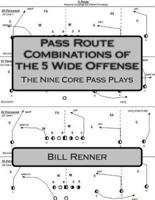Pass Route Combinations of the 5 Wide Offense