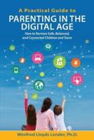 A Practical Guide to Parenting in the Digital Age