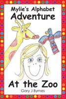 Mylie's Alphabet Adventure - At the Zoo