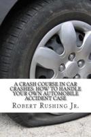 A Crash Course in Car Crashes