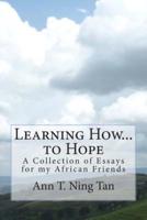Learning How...to Hope
