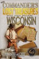 More Commander's Lost Treasures You Can Find In Wisconsin