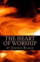 The Heart of Worship