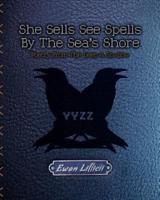 She Sells See Spells by the Sea's Shore