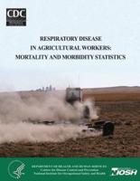 Respiratory Disease in Agricultural Workers
