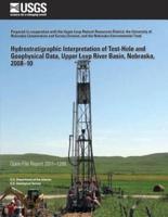 Hydrostratigraphic Interpretation of Test- Hole and Geophysical Data, Upper Loup River Basin, Nebraska, 2008?10