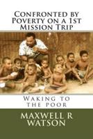 Confronted by Poverty on a 1st Mission Trip