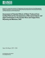 Assessment of Potential Effects of Water Produced from Coalbed Natural Gas Development on Macroinvertebrate and Algal Communities in the Powder River and Tongue River, Wyoming and Montana, 2010