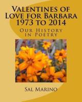 Valentines of Love for Barbara 1973 to 2014