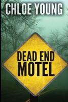 Dead End Motel