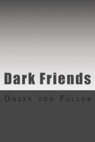 Dark Friends