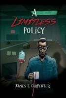 A Limitless Policy