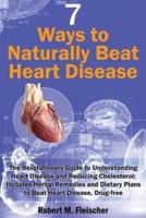 7 Ways to Naturally Beat Heart Disease