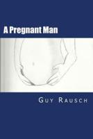 A Pregnant Man