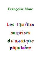 Les Familles Surprises Du Lexique Populaire