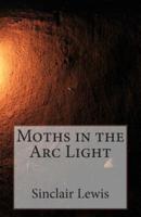 Moths in the Arc Light