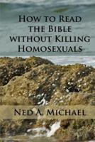 How to Read the Bible Without Killing Homosexuals