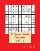 A Good Hardy Sudoku Vol. 5