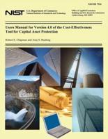 Users Manual for Version 4.0 of the Cost-Effectiveness Tool for Capital Asset Protection