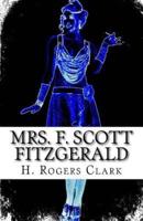 Mrs. F. Scott Fitzgerald: A Girl Can't Laugh All The Time
