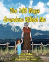 The One-Hundred Ways Grandma Killed Me