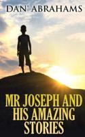MR Joseph and His Amazing Stories