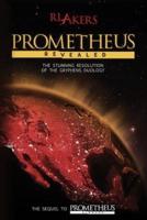 Prometheus Revealed