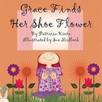 Grace Finds Her Shoe Flower