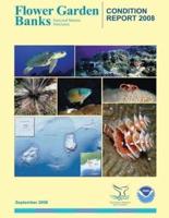 Flower Garden Banks National Marine Sanctuary Condition Report 2008
