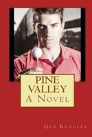 Pine Valley a Novel