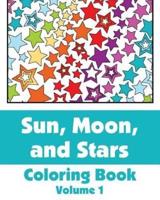 Sun, Moon, and Stars Coloring Book (Volume 1)