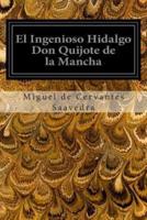 El Ingenioso Hidalgo Don Quijote De La Mancha