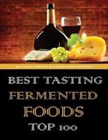 Best Tasting Fermented Foods